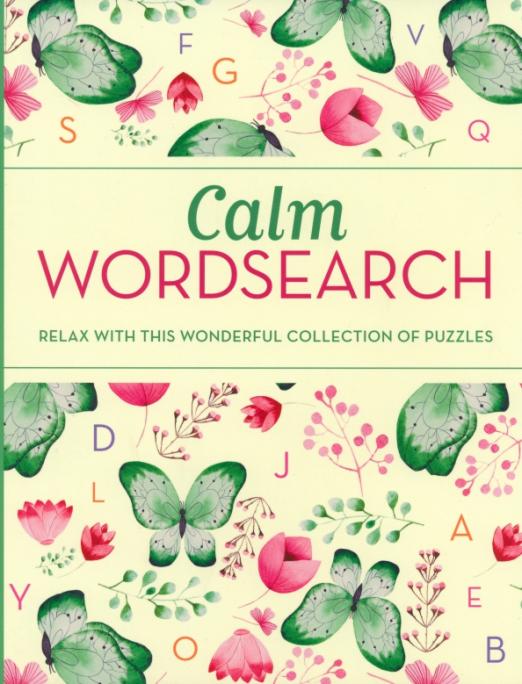 Calm Wordsearch. Relax with this Wonderful Collection of Puzzles