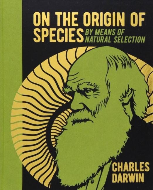 On the Origin of Species. By Means of Natural Selection