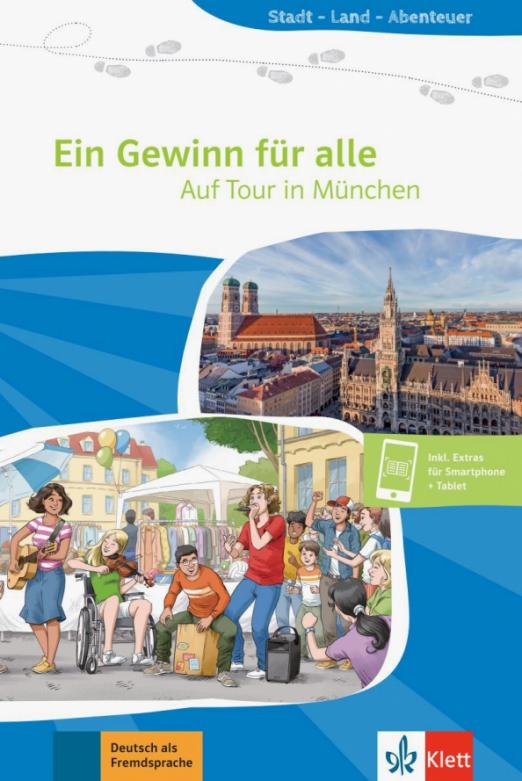 Ein Gewinn für alle. Auf Tour in München. Buch + Online