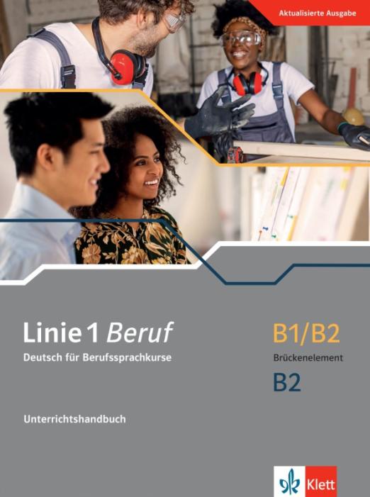 Linie 1 Beruf B1/B2 Brückenelement und B2 Unterrichtshandbuch / Книга для учителя