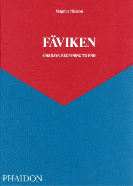 Faviken. 4015 Days - Beginning to End
