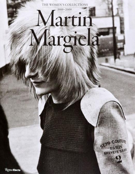 Martin Margiela. The Women's Collections 1989-2009