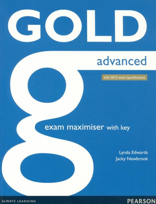 Gold Advanced Exam Maximiser + key / Рабочая тетрадь + ответы