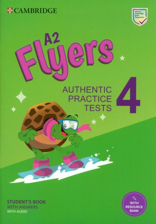 Flyers 4 Authentic Practice Tests Student's Book + Answers + Audio + Resource Bank / Учебник + ответы + онлайн-ресурсы
