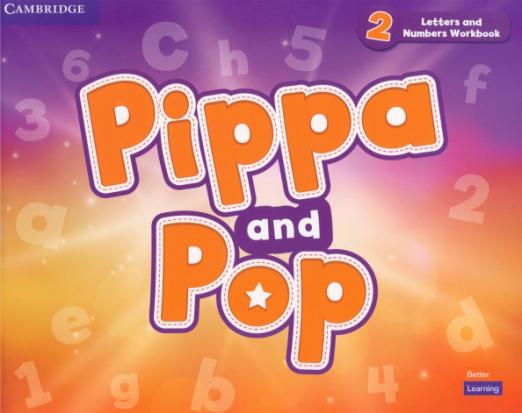 Pippa and Pop 2 Letters and Numbers Workbook / Рабочая тетрадь Буквы и цифры