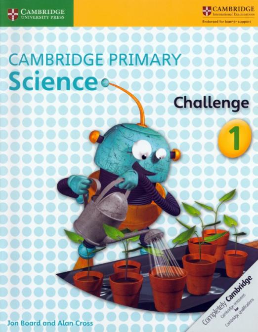 Cambridge Primary Science Challenge 1 / Сборник упражнений