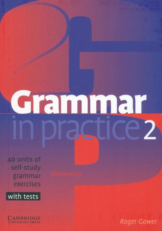 Grammar in Practice 2. Elementary
