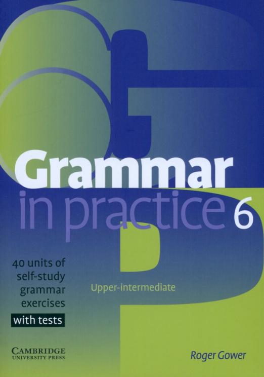 Grammar in Practice 6. Upper-Intermediate