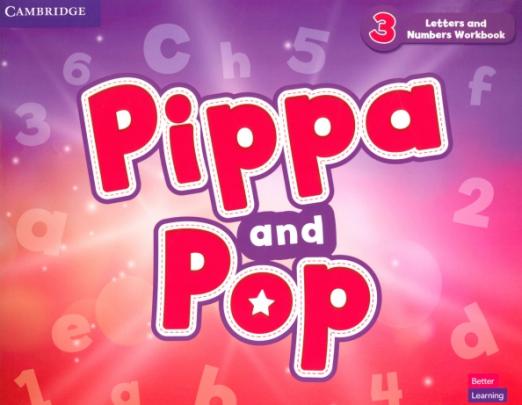 Pippa and Pop 3 Letters and Numbers Workbook / Рабочая тетрадь Буквы и цифры