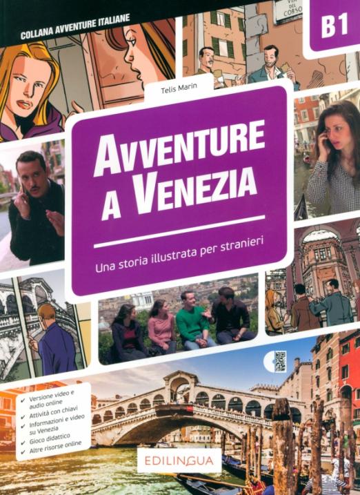 Avventure a Venezia. Storie illustrate per stranieri. Livello intermedio. B1