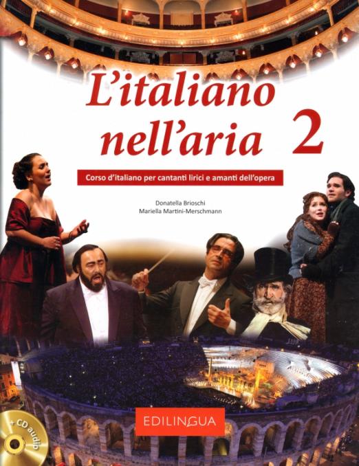 L’italiano nell’aria 2. Corso d’italiano per cantanti lirici e amanti dell’opera + CD audio / Курс итальянского для оперных певцов
