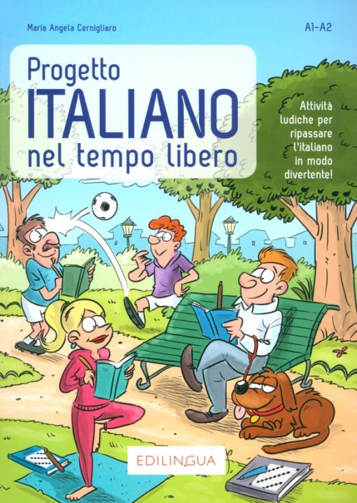 Progetto Italiano nel tempo libero. Livello A1-A2 / Учебник