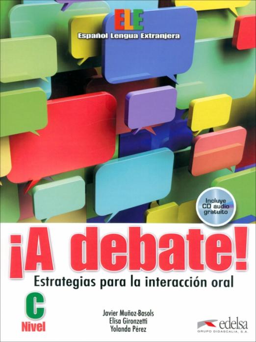 ¡A debate! Nivel C. Libro del alumno / Учебник