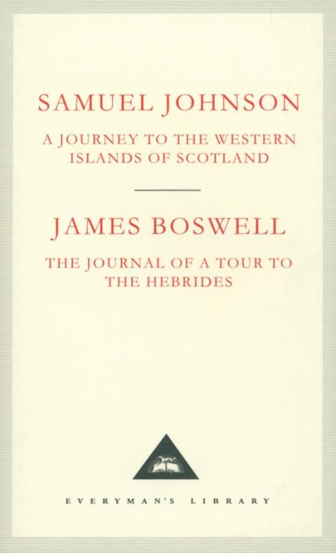 A Journey to the Western Islands of Scotland. The Journal of a Tour to the Hebrides