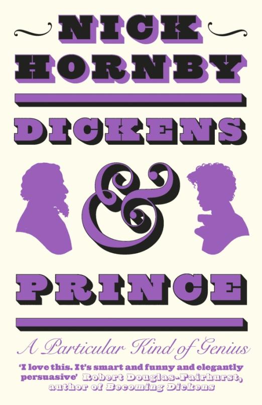 Dickens and Prince. A Particular Kind of Genius