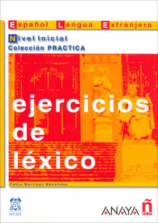 Ejercicios de lexico. Nivel Inicial / Сборник упражнений по лексике