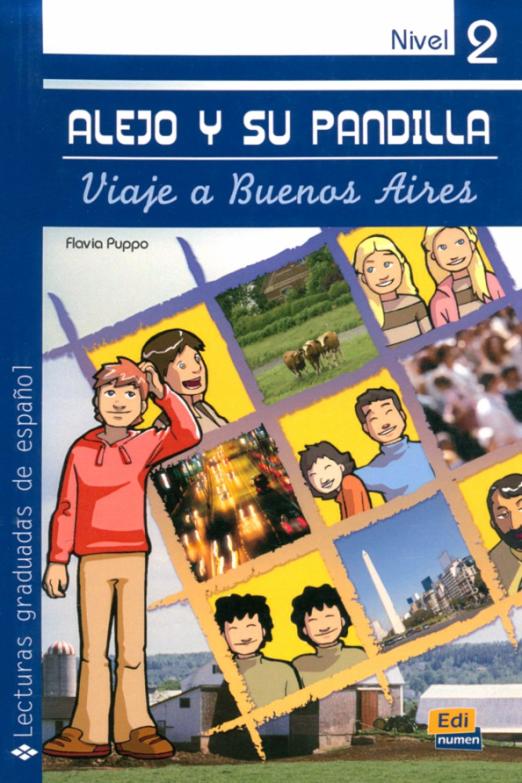 Alejo y su pandilla. Libro 2. Viaje a Buenos Aires А1-А2