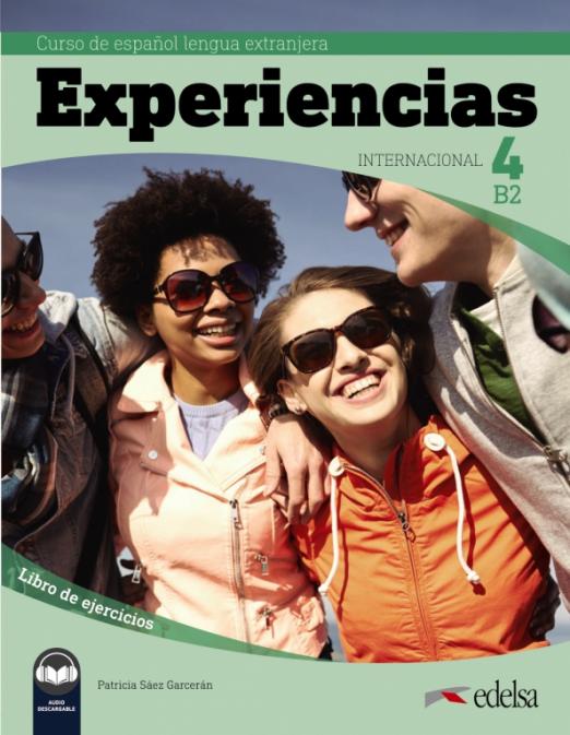 Experiencias Internacional 4 B2. Libro de ejercicios / Рабочая тетрадь