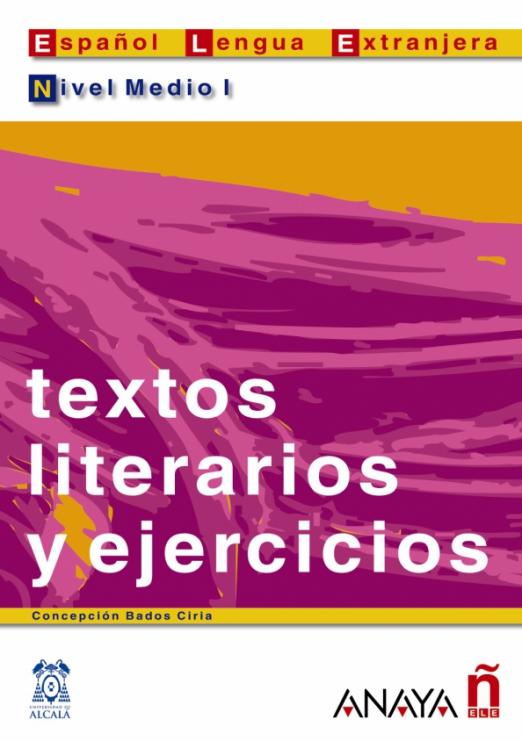 Textos literarios y ejercicios. Nivel medio I / Тексты для чтения с упражнениями