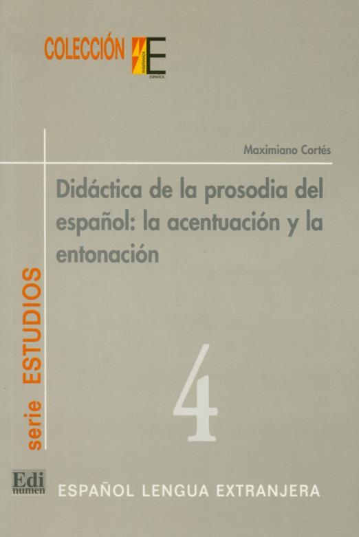 Didáctica de la prosodia del español. Acentuación y entonación