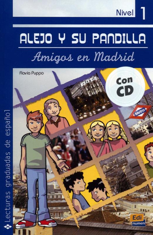 Alejo y su pandilla. Libro 1. Amigos en Madrid + CD А1