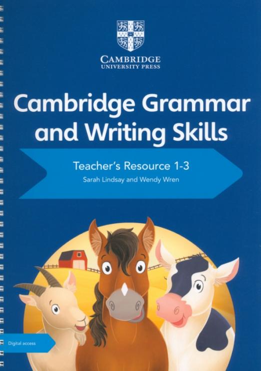 Cambridge Grammar and Writing Skills 1-3 Teacher's Resource with Digital Access / Книга для учителя + онлайн-доступ