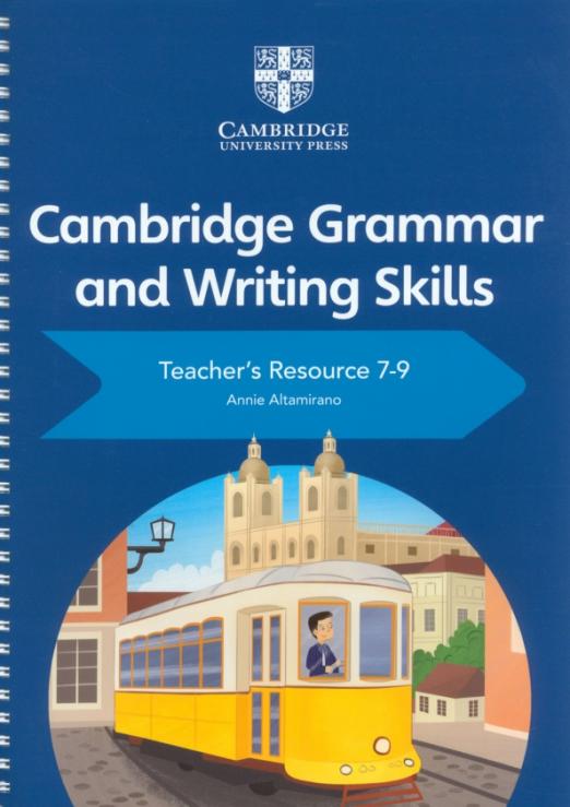 Cambridge Grammar and Writing Skills 7-9 Teacher's Resource with Digital Access / Книга для учителя + онлайн-доступ