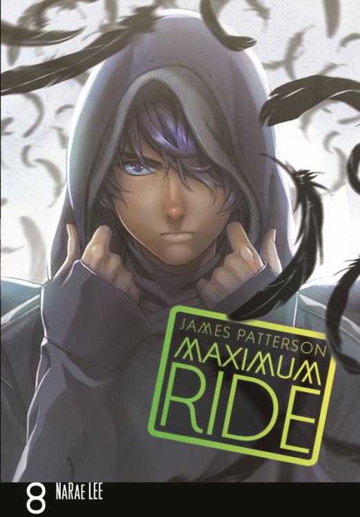 Maximum Ride. Volume 8