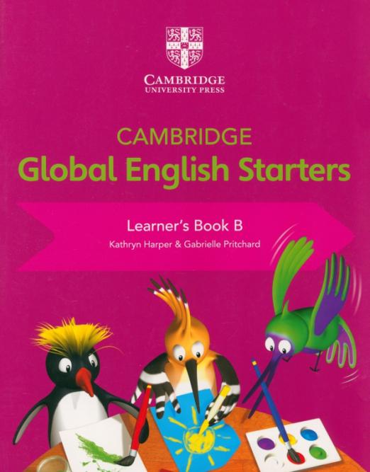 Cambridge Global English Starters Learner's Book B / Учебник часть B