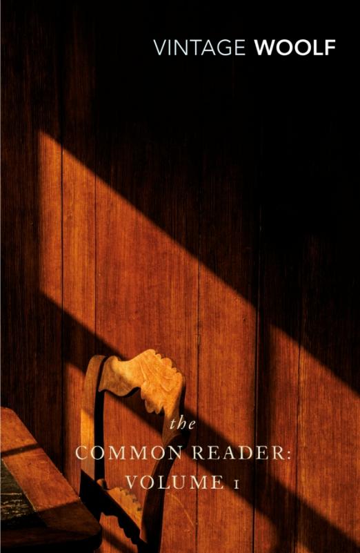 The Common Reader. Volume 1