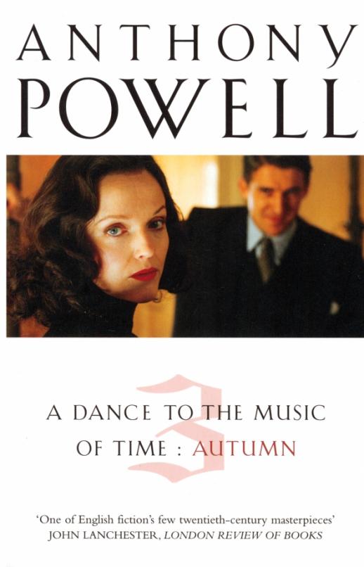 A Dance to the Music of Time. Volume 3. Autumn