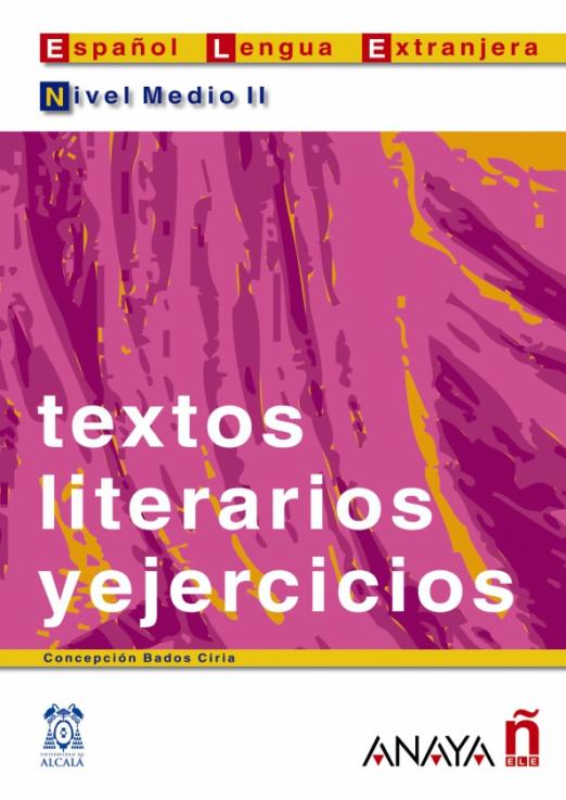 Textos literarios y ejercicios. Nivel medio II / Тексты для чтения с упражнениями