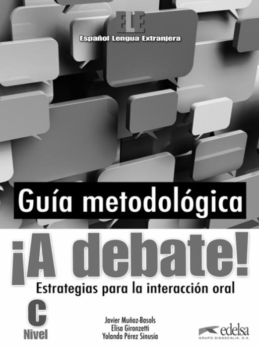 ¡A debate! Nivel C. Libro del profesor / Книга для учителя