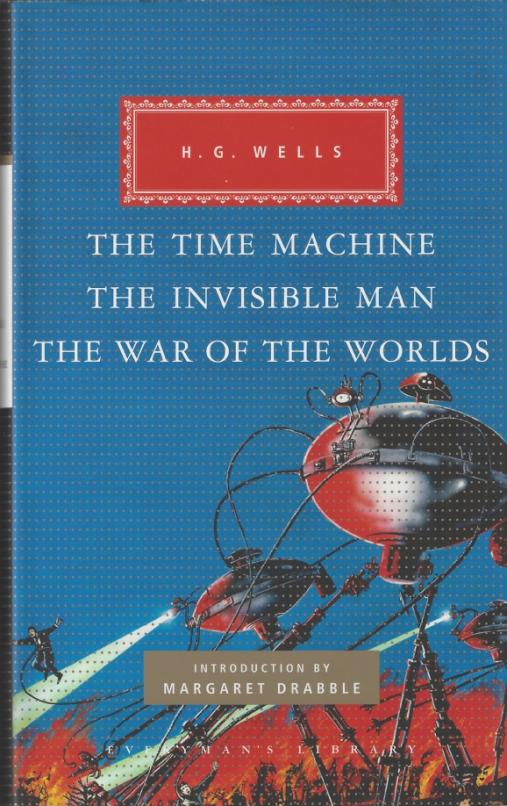 The Time Machine. The Invisible Man. The War of the Worlds