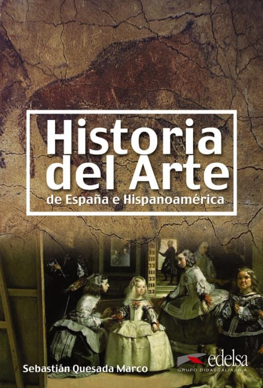 Historia del arte de Espana e Hispanoamerica