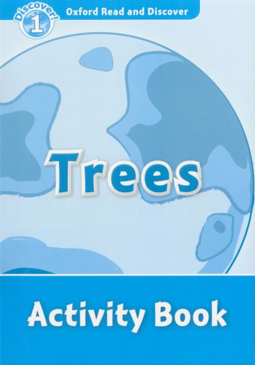 Oxford Read and Discover. Level 1. Trees. Activity Book