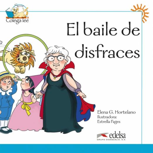 Colega Lee (Nivel 1): El baile de disfraces / Книга для чтения