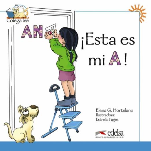 Colega Lee (Nivel 1): Esta es mi A! / Книга для чтения