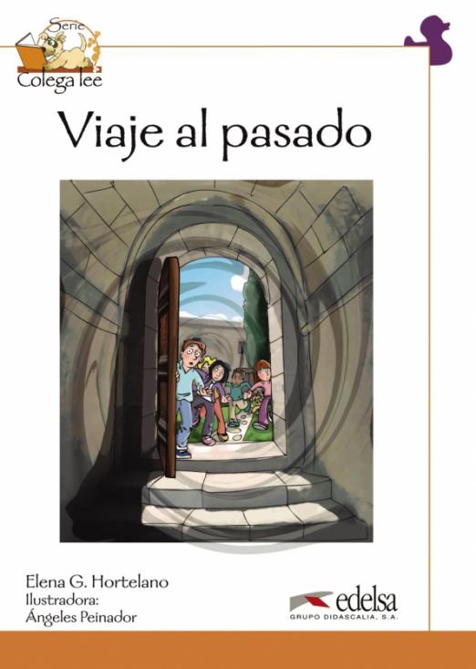 Colega Lee (Nivel 4): Viaje al pasado / Книга для чтения
