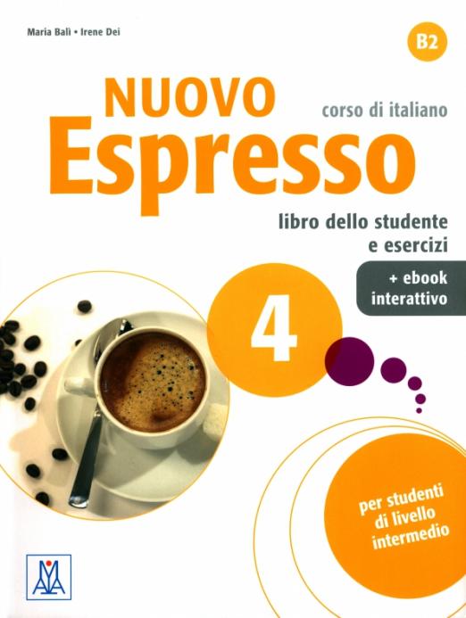 Nuovo Espresso 4 Libro dello Studente e esercizi + ebook interattivo / Учебник + электронная версия