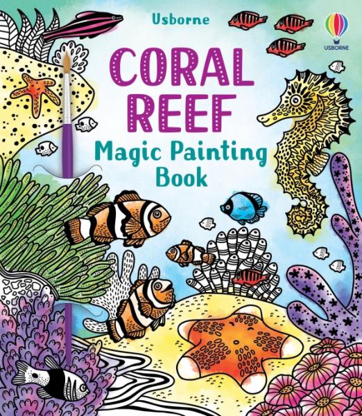 Coral Reef. Magic Painting Book