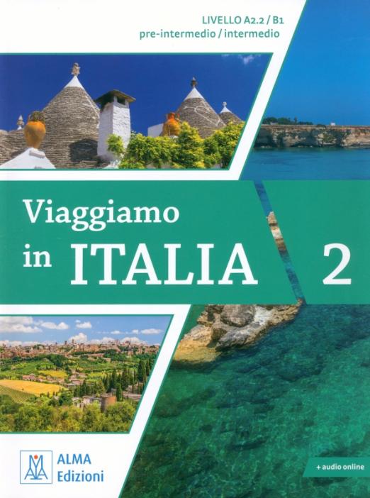 Viaggiamo in Italia 2. A2.2-B1 + audio online