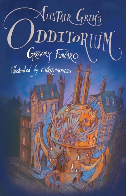 Alistair Grim’s Odditorium