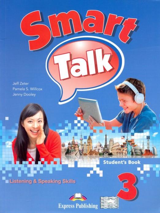 Smart Talk 3. Listening & Speaking Skills. Student's book