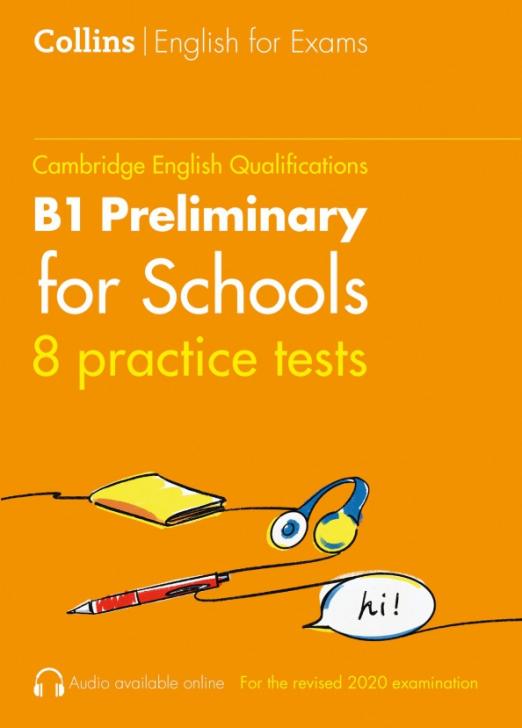 Cambridge English Qualification. Practice Tests for B1 Preliminary for Schools. Volume 1