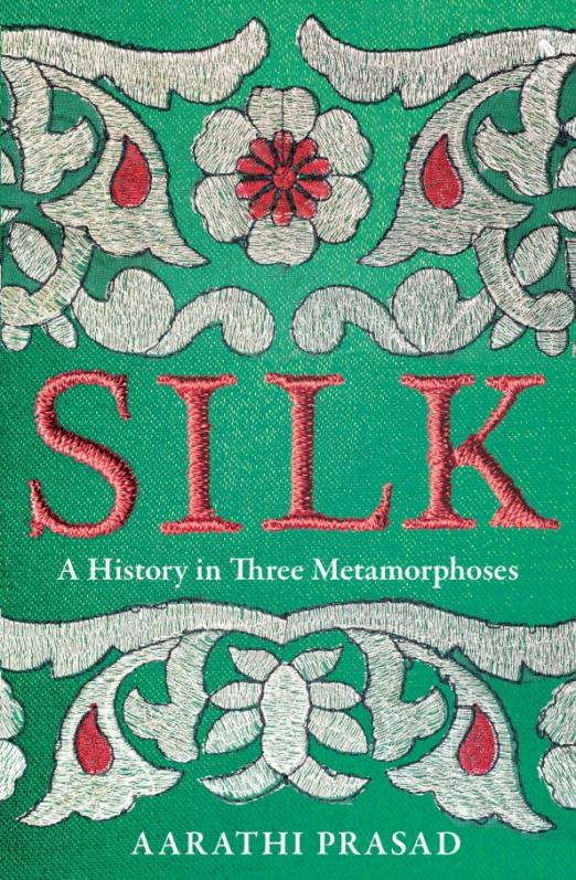 Silk. A History in Three Metamorphoses