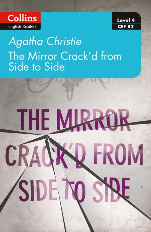 The Mirror Crack'd from Side to Side. Level 4. B2
