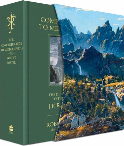 The Complete Guide to Middle-Earth. The Definitive Guide to the World of J. R. R. Tolkien
