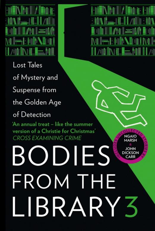 Bodies from the Library 3. Lost Tales of Mystery and Suspense from the Golden Age of Detection