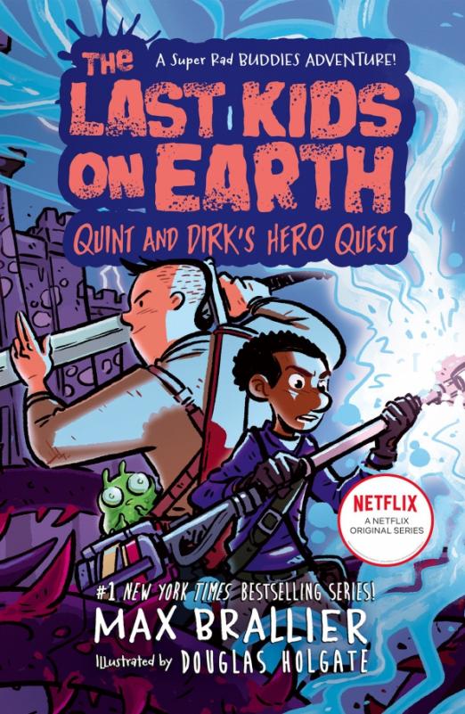 The Last Kids on Earth. Quint and Dirk's Hero Quest